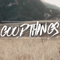Tyler Carter - Good Things